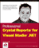 Professional Crystal Reports for Visual Studio. Net