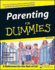 Parenting For Dummies 2e