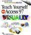 Teach Yourself Access 97 Visually (Idg's 3-D Visual Series)