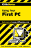 Using Your First Pc (Cliffs Notes S. )
