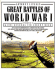 Great Battles of World War I: Stunning 3-Dimensional Computer Graphics Recreate the Most Important Battles of World War I, From Passchendaele to the Argonne