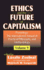 Ethics & Future of Capitalism (C)Ser V9