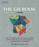 The Gis Book: How to Implement, Manage, and Assess the Value of Geographic Information Systems