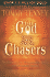 The God Chasers: Pursuing the Lover of Your Soul