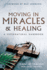 Moving in Miracles and Healing: Essential Foundations That Ignite Lifestyles of Supernatural Power