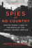 Spies of No Country: Behind Enemy Lines at the Birth of the Israeli Secret Service