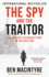 The Spy and the Traitor: the Greatest Espionage St