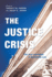 The Justice Crisis: The Cost and Value of Accessing Law