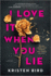 I Love It When You Lie: a Suspense Novel