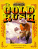 The Gold Rush (Life in the Old West)