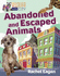 Abandoned and Escaped Animals (Wildlife in the City)