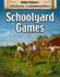 Schoolyard Games (Historic Communities)