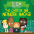 The Case of the Network Hacker (Stem Detectives)