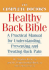 The Complete Doctor's Healthy Back Bible: a Practical Manual for Understanding, Preventing and Treating Back Pain