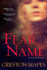 Fear Has a Name: a Novel (the Crittendon Files)