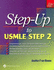 Step Up to Usmle Step 2: a Highyield, Systemsbased Review for Usmle Step 2