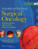 Principles and Practice of Surgical Oncology: Multidisciplinary Approach to Difficult Problems