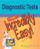 Diagnostic Tests Made Incredibly Easy! (2nd Edition)
