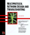 Multiprotocol Network Design and Troubleshooting