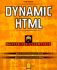 Dynamic Html: Master All the Essentials