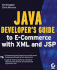 Java Developers Guide to E-Commerce With Xml and Jsp