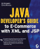 Java Developer's Guide to E-Commerce With Xml and Jsp