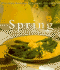 Spring: Recipes Inspired By Nature's Bounty (Williams-Sonoma Seasonal Celebration)