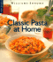 Classic Pasta at Home (Williams-Sonoma Lifestyles, Vol 1)
