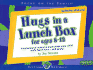 Hugs in a Lunch Box: for Ages 8-12 (Focus on the Family)