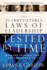 The 21 Irrefutable Laws of Leadership Tested By Time: Those Who Followed Them and Those Who Didn't