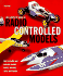 Complete Book of Radio Controlled Models: How to Build and Operate Model Boats, Aircraft, Cars, and Trucks