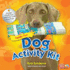 Dog Activity Kit: Engage, Challenge & Bond With Your Dog! Includes: 32-Page Dog Activity Book " 3 Play Cups " Tennis Ball