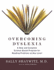 Overcoming Dyslexia Lib/E: a New and Complete Science-Based Program for Reading Problems at Any Level