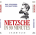 Nietzsche in 90 Minutes (Philosophers in 90 Minutes (Audio))