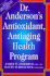 Dr. Anderson's Anti-Oxidant Anti-Aging Health Program