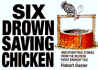 Six Drown Saving Chickens: and Other True Stories From the Reuters Oddly Enough File