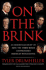 On the Brink: an Insider's Account of How the White House Compromised American Intelligence