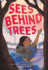 Sees Behind Trees Format: Paperback