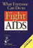 What Everyone Can Do to Fight Aids