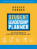 Student Leadership Planner: an Action Guide to Achieving Your Personal Best