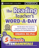 The Reading Teacher's Word-A-Day Grades 6-12: 180 Ready-To-Use Lessons to Expand Vocabulary, Teach Roots, and Prepare for Standardized Tests