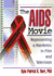 The Aids Movie: Representing a Pandemic in Film and Television