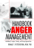 Handbook of Anger Management: Individual, Couple, Family, and Group Approaches