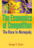 The Economics of Competition: The Race to Monopoly