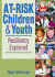 At-Risk Children & Youth: Resiliency Explored