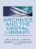 Archives and the Digital Library