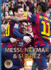 Messi, Neymar, and Surez: the Barcelona Trio (World Soccer Legends)