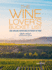 The Wine Lover's Bucket List: 1, 000 Amazing Adventures in Pursuit of Wine (Bucket Lists)