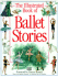 The Illustrated Book of Ballet Stories