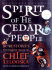 Spirit of the Cedar People [With *]